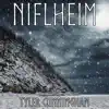 Tyler Cunningham - Niflheim - Single